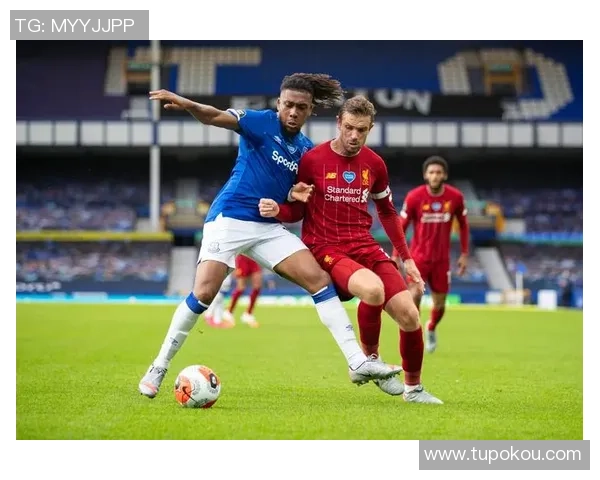 利物浦与埃弗顿精彩对决免费直播观看地址分享